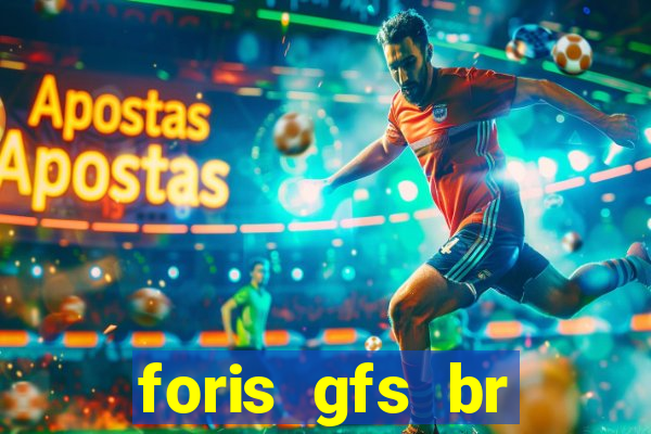 foris gfs br instituicao de pagamento ltda